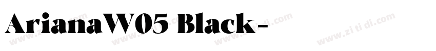 ArianaW05 Black字体转换 ArianaW05 Black字体转换